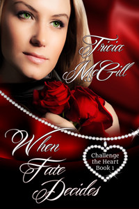 When Fate Decides by Tricia McGill