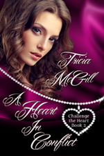 A Heart in Conflict (Challenge the Heart Book 2) by Tricia McGill