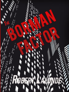 The Borman Factor (A Nick Borman Thriller Book 1)