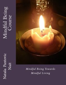 Mindful Being: Towards Mindful Living Course (AoL Mindfulness Book 4)